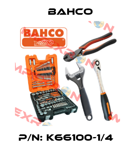 P/N: K66100-1/4  Bahco