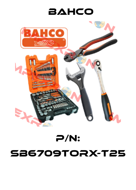 P/N: SB6709TORX-T25  Bahco