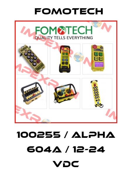 100255 / ALPHA 604A / 12-24 VDC Fomotech