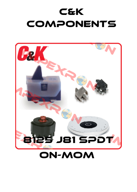 8125 J81 SPDT ON-MOM  C&K Components