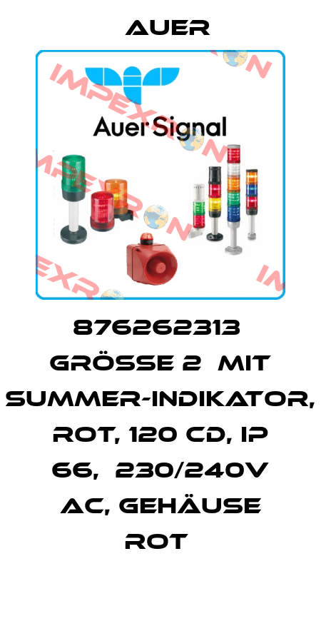 876262313  Größe 2  mit Summer-Indikator, rot, 120 Cd, IP 66,  230/240V AC, Gehäuse rot  Auer