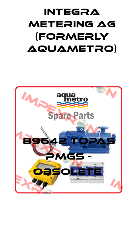 89642 TOPAS PMGS - OBSOLETE  Integra Metering AG (formerly Aquametro)