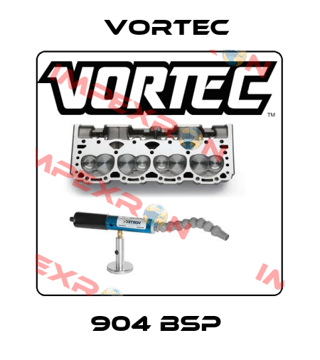 904 BSP  Vortec
