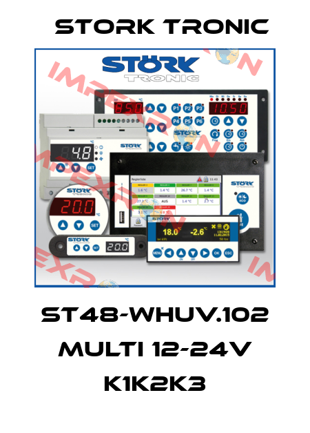 ST48-WHUV.102 Multi 12-24V K1K2K3 Stork tronic