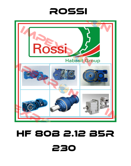 HF 80B 2.12 B5R 230  Rossi