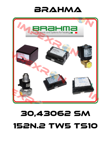 30,43062 SM 152N.2 TW5 TS10 Brahma