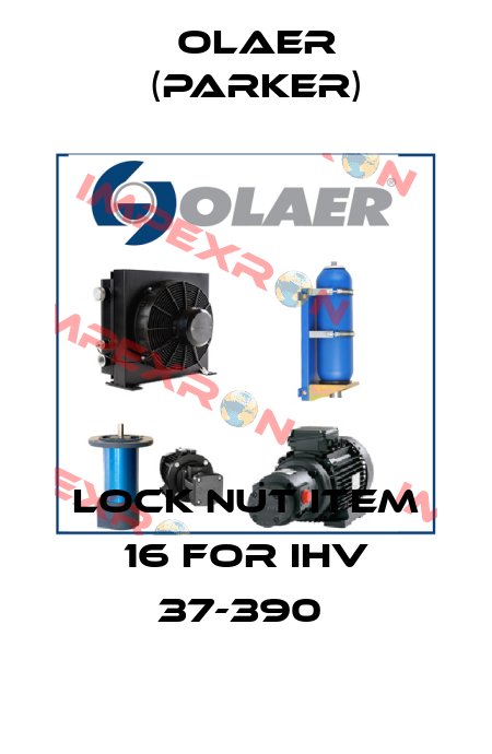 LOCK NUT ITEM 16 for IHV 37-390  Olaer (Parker)