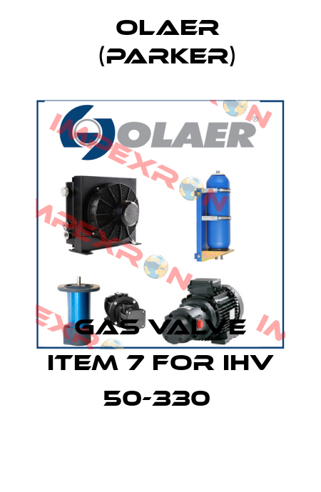 GAS VALVE ITEM 7 for IHV 50-330  Olaer (Parker)
