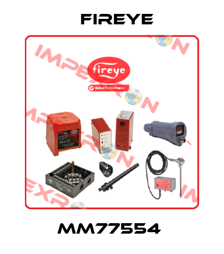  MM77554  Fireye