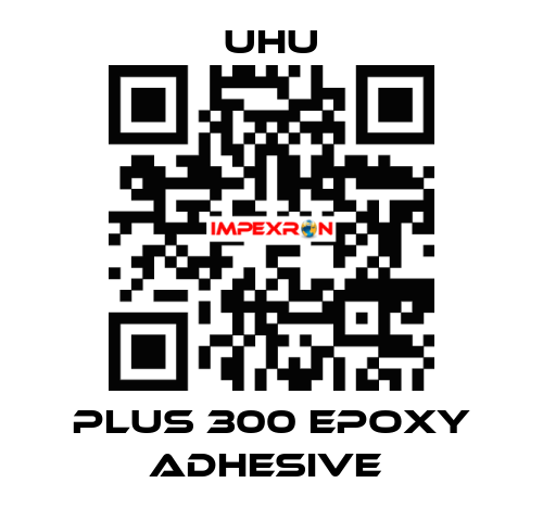 PLUS 300 EPOXY ADHESIVE  UHU