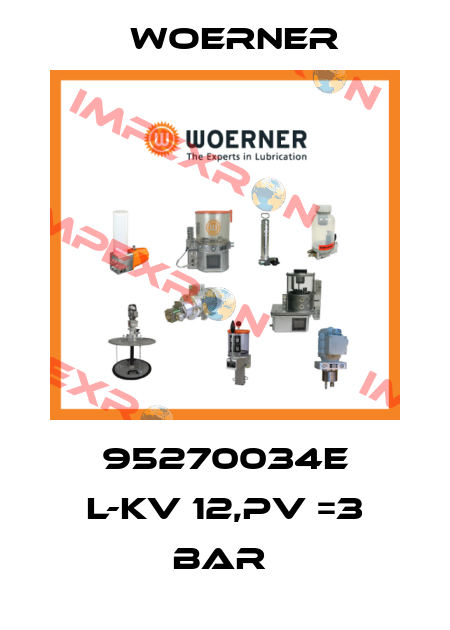 95270034E L-KV 12,PV =3 BAR  Woerner