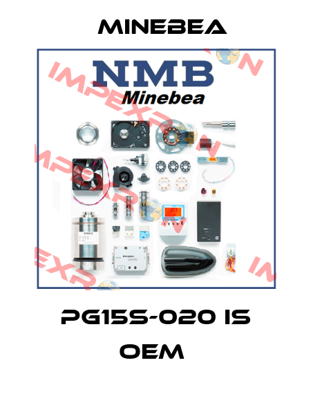 PG15S-020 is OEM  Minebea