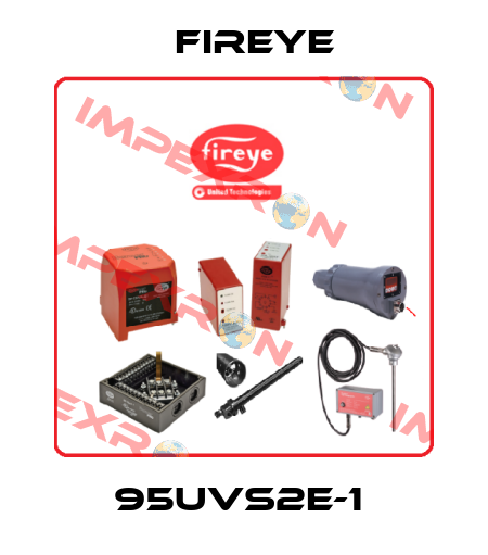 95UVS2E-1  Fireye