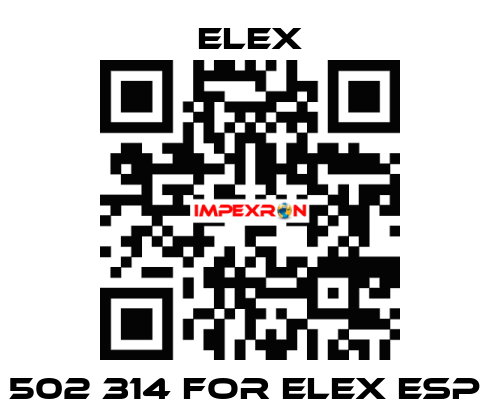 502 314 FOR ELEX ESP  Elex