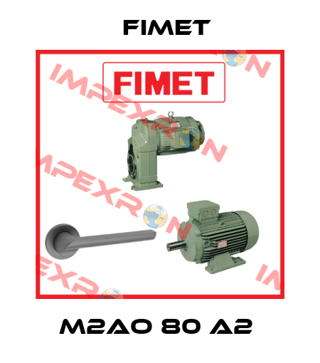 M2AO 80 A2  Fimet
