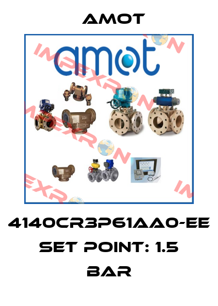 4140CR3P61AA0-EE set point: 1.5 bar Amot