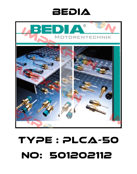 Type : PLCA-50 No:  501202112  Bedia