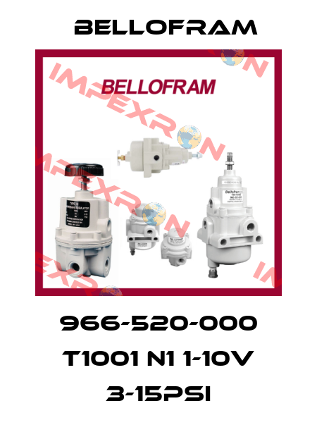 966-520-000 T1001 N1 1-10V 3-15PSI Bellofram