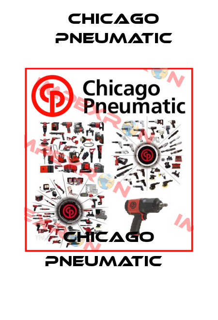 CHICAGO PNEUMATIC   Chicago Pneumatic