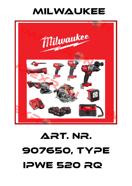Art. Nr. 907650, type IPWE 520 RQ   Milwaukee