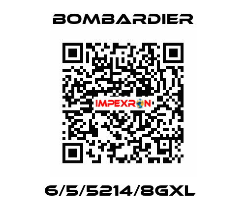 6/5/5214/8GXL  Bombardier