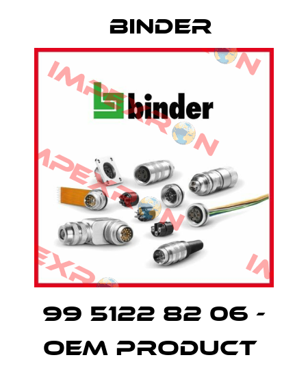 99 5122 82 06 - OEM PRODUCT  Binder