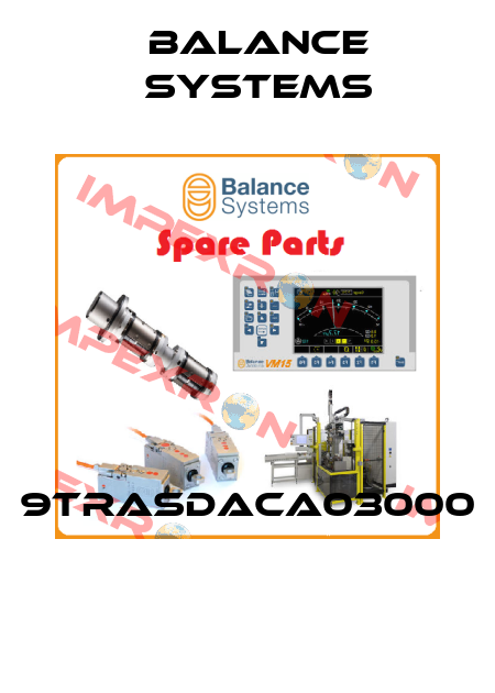 9TRASDACA03000  Balance Systems