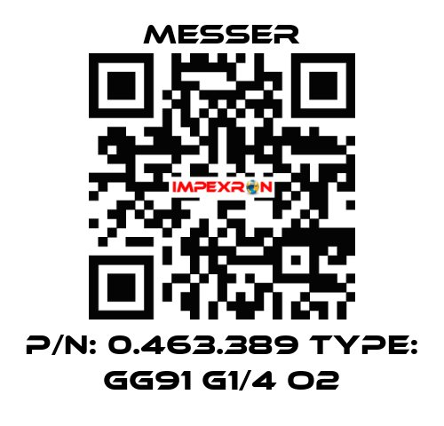 p/n: 0.463.389 type: GG91 G1/4 O2 Messer