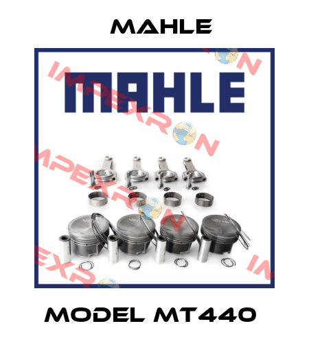 Model MT440  MAHLE