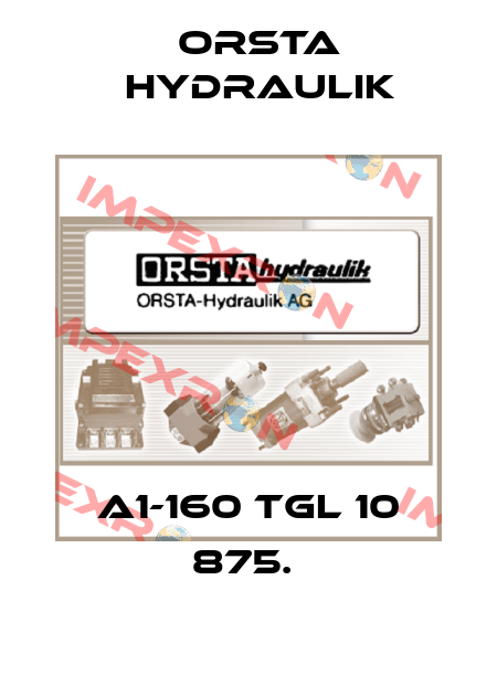 A1-160 TGL 10 875.  Orsta Hydraulik