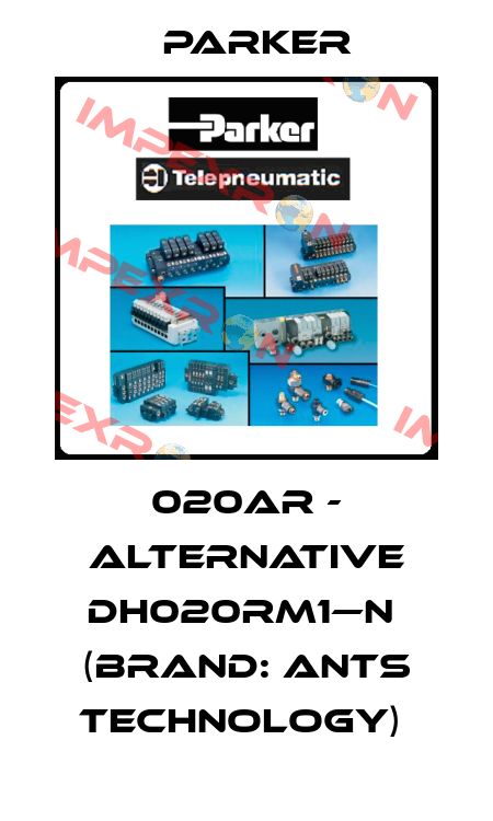 020AR - alternative DH020RM1—N  (brand: Ants Technology)  Parker