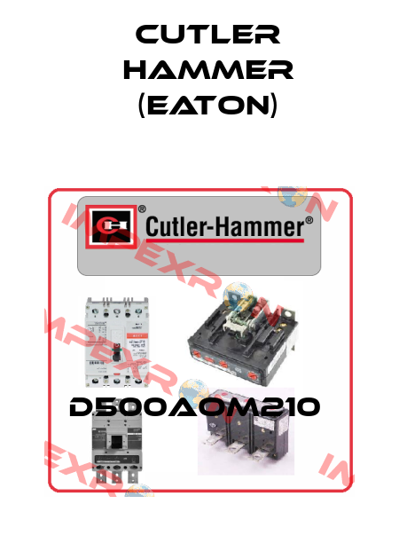 D500AOM210  Cutler Hammer (Eaton)