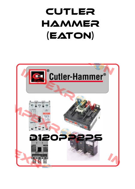 D120PP2PS  Cutler Hammer (Eaton)