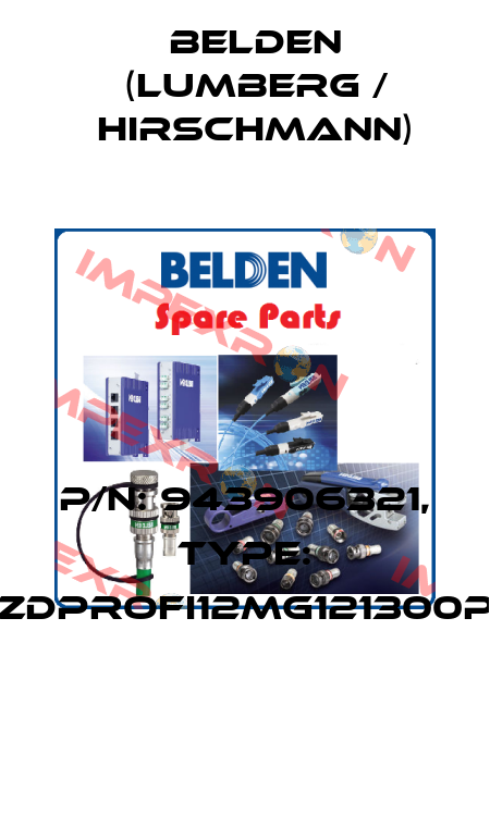P/N: 943906321, Type: OZDProfi12MG121300PR Belden (Lumberg / Hirschmann)