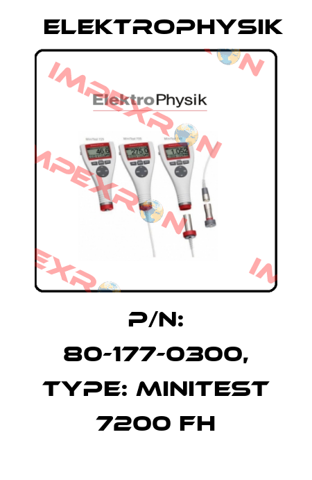 P/N: 80-177-0300, Type: MiniTest 7200 FH ElektroPhysik