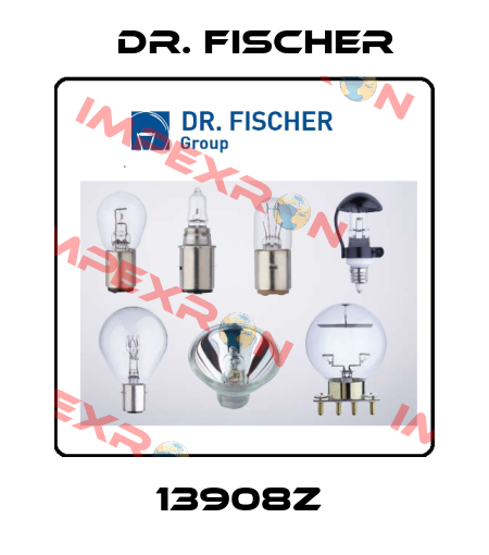 13908Z  Dr. Fischer