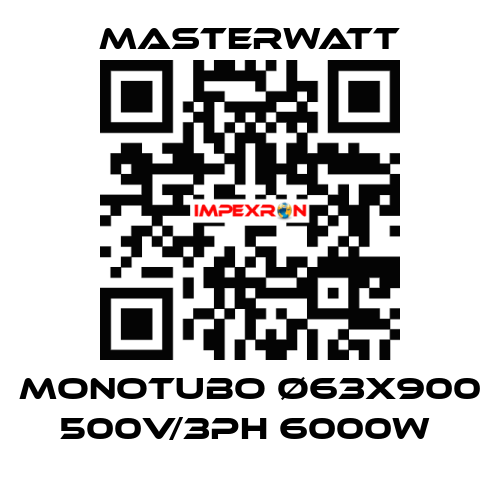 Monotubo Ø63x900 500V/3Ph 6000W  Masterwatt