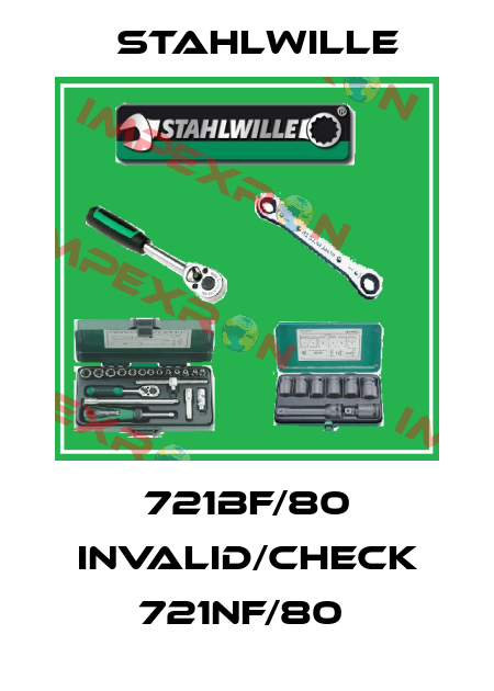 721BF/80 invalid/check 721NF/80  Stahlwille