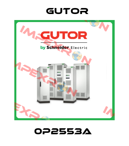 0P2553A  Gutor