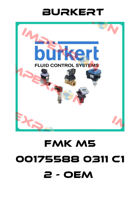 FMK M5 00175588 0311 C1 2 - OEM  Burkert
