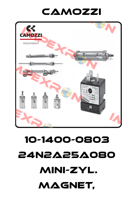 10-1400-0803  24N2A25A080  MINI-ZYL. MAGNET,  Camozzi