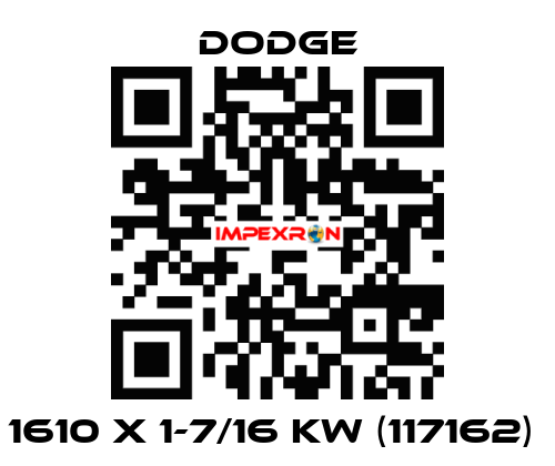 1610 x 1-7/16 KW (117162)  Dodge