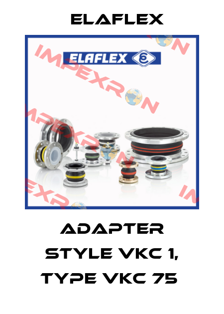 ADAPTER STYLE VKC 1, TYPE VKC 75  Elaflex
