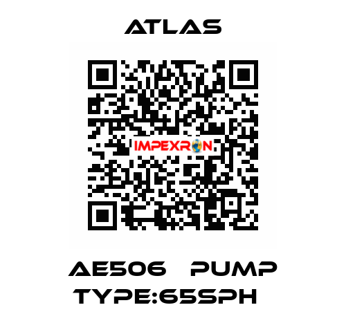 AE506   PUMP TYPE:65SPH   Atlas