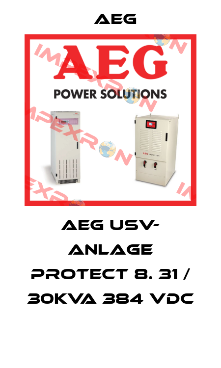 AEG USV- Anlage Protect 8. 31 / 30kVA 384 VDC  AEG