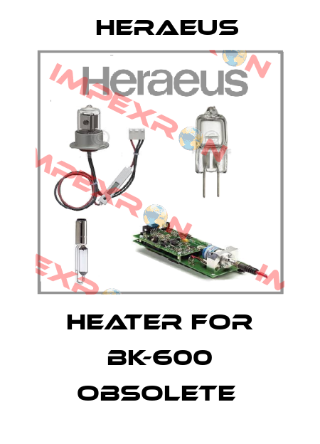Heater for BK-600 obsolete  Heraeus