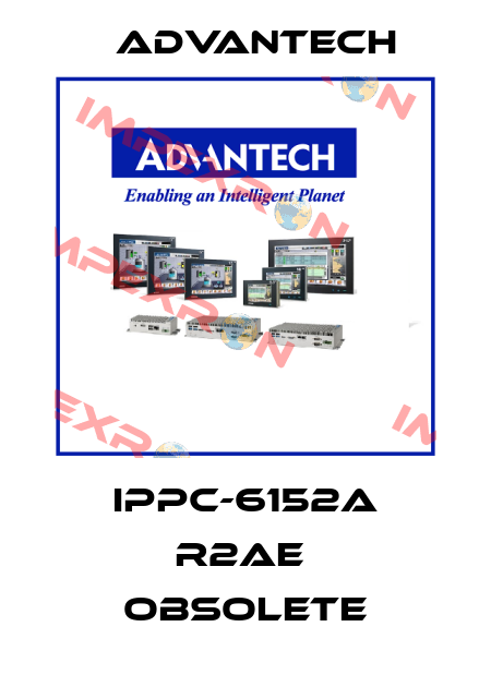 IPPC-6152A R2AE  obsolete Advantech