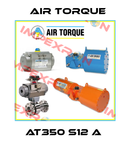 AT350 S12 A  Air Torque