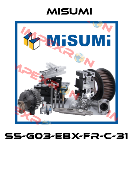 SS-G03-E8X-FR-C-31  Misumi