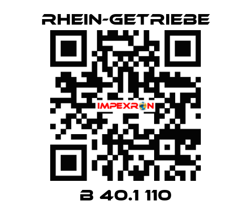 B 40.1 110 Rhein-Getriebe